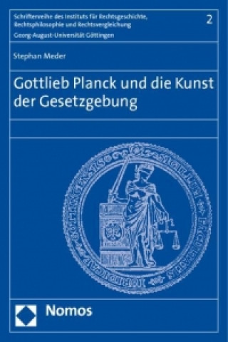 Buch Gottlieb Planck und die Kunst der Gesetzgebung Stephan Meder