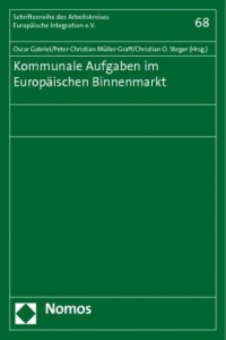 Książka Kommunale Aufgaben im Europäischen Binnenmarkt Oscar Gabriel