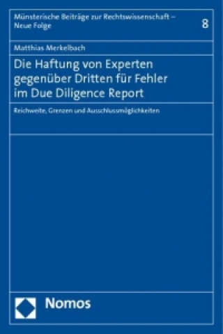 Könyv Die Haftung von Experten gegenüber Dritten für Fehler im Due Diligence Report Matthias Merkelbach