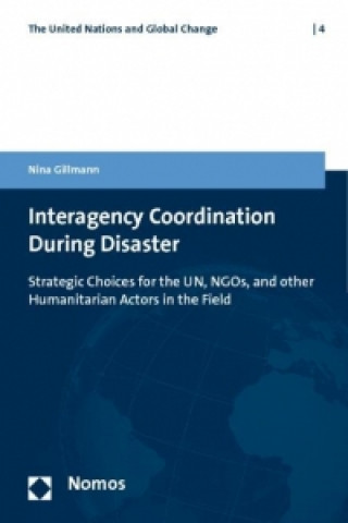 Knjiga Interagency Coordination During Disaster Nina Gillmann