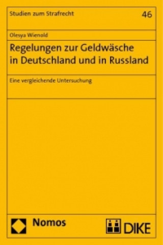 Książka Regelungen zur Geldwäsche in Deutschland und in Russland Olesya Wienold