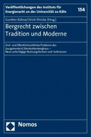 Книга Bergrecht zwischen Tradition und Moderne Gunther Kühne