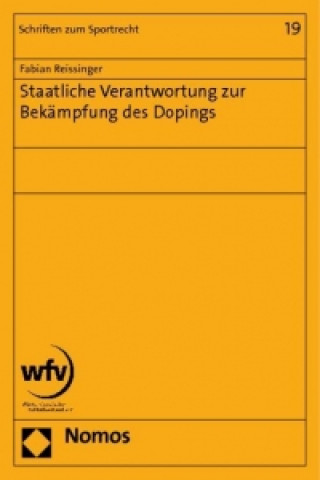 Knjiga Staatliche Verantwortung zur Bekämpfung des Dopings Fabian Reissinger