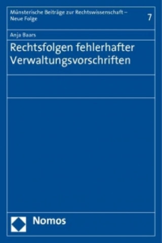 Książka Rechtsfolgen fehlerhafter Verwaltungsvorschriften Anja Baars