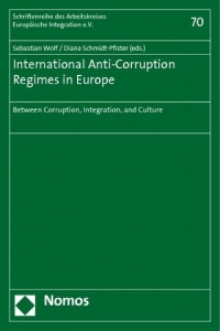 Buch International Anti-Corruption Regimes in Europe Sebastian Wolf