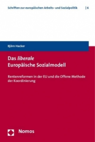 Książka Das liberale Europäische Sozialmodell Björn Hacker