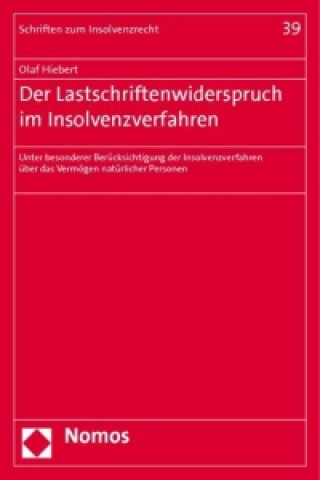 Książka Der Lastschriftenwiderspruch im Insolvenzverfahren Olaf Hiebert