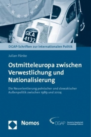 Kniha Ostmitteleuropa zwischen Verwestlichung und Nationalisierung Julian Pänke