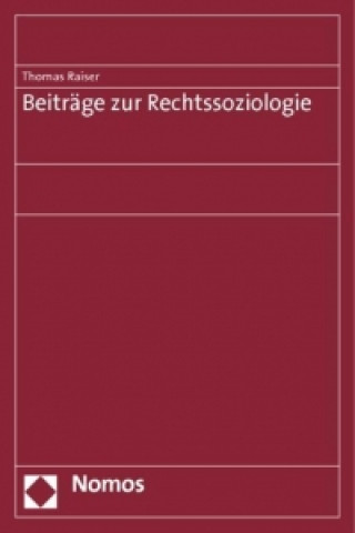 Kniha Beiträge zur Rechtssoziologie Thomas Raiser