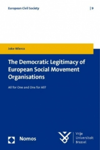 Könyv The Democratic Legitimacy of European Social Movement Organisations Joke Wiercx