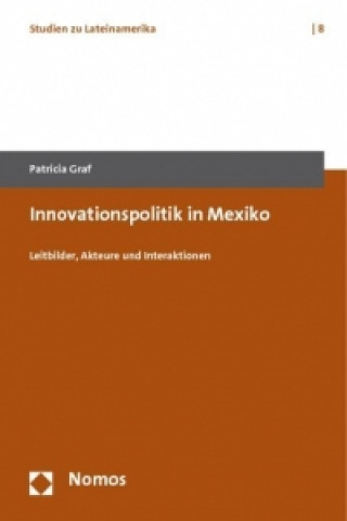 Könyv Innovationspolitik in Mexiko Patricia Graf