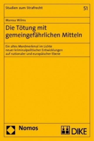 Carte Die Tötung mit gemeingefährlichen Mitteln Maresa Wilms