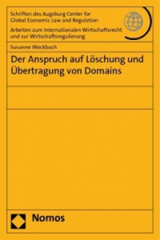 Knjiga Der Anspruch auf Löschung und Übertragung von Domains Susanne Weckbach