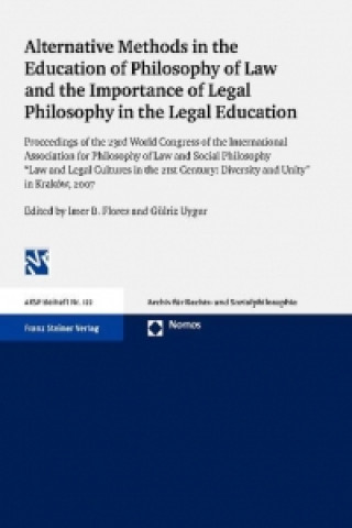 Carte Alternative Methods in the Education of Philosophy of Law and the Importance of Legal Philosophy in the Legal Education Imer B. Flores
