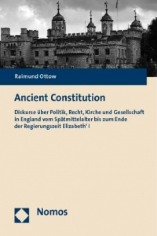 Kniha Ancient Constitution Raimund Ottow