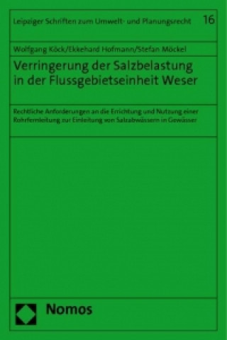 Kniha Verringerung der Salzbelastung in der Flussgebietseinheit Weser Wolfgang Köck