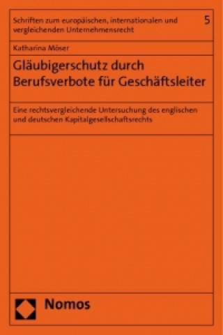 Kniha Gläubigerschutz durch Berufsverbote für Geschäftsleiter Katharina Möser