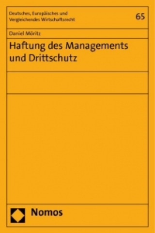 Könyv Haftung des Managements und Drittschutz Daniel Möritz