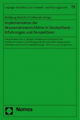 Könyv Implementation der Wasserrahmenrichtlinie in Deutschland - Erfahrungen und Perspektiven Wolfgang Köck
