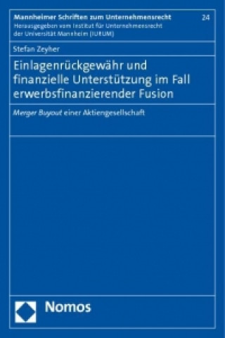 Buch Einlagenrückgewähr und finanzielle Unterstützung im Fall erwerbsfinanzierender Fusion Stefan Zeyher