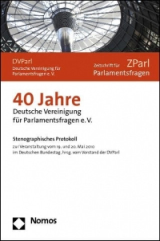 Kniha 40 Jahre Deutsche Vereinigung für Parlamentsfragen e.V. Georg Paul Hefty