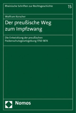 Knjiga Der preußische Weg zum Impfzwang Wolfram Kerscher