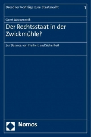 Kniha Der Rechtsstaat in der Zwickmühle? Geert Mackenroth