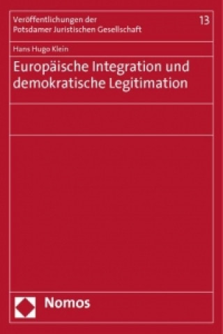 Książka Europäische Integration und demokratische Legitimation Hans Hugo Klein