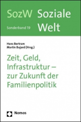 Kniha Zeit, Geld, Infrastruktur - zur Zukunft der Familienpolitik Hans Bertram