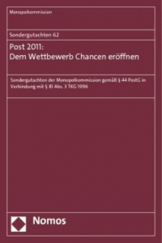 Książka Sondergutachten 62: Post 2011: Dem Wettbewerb Chancen eröffnen 