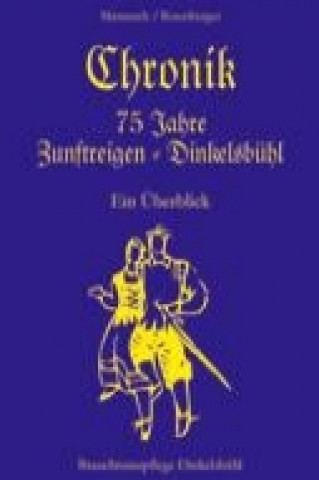 Book Chronik 75 Jahre Zunftreigen - Dinkelsbühl Hans-Peter Mattausch