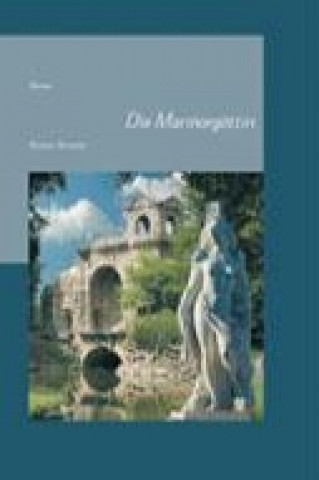 Knjiga Die Marmorgöttin Barbara Sennecke