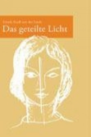 Книга Das geteilte Licht Ursula Krull von der Linde