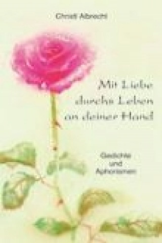 Carte Mit Liebe durchs Leben an deiner Hand Christl Albrecht