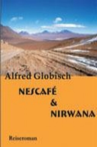 Kniha Nescafe und Nirwana Alfred Globisch