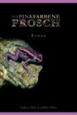 Kniha Der pinkfarbene Frosch Volker Ehlers