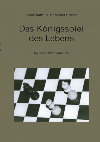 Kniha Das Königsspiel des Lebens Heike Rabe