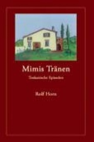 Kniha Mimis Tränen Rolf Horn