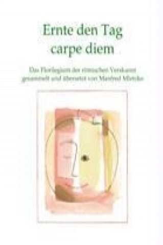 Book Ernte den Tag carpe diem Manfred Mletzko