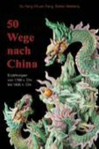 Kniha 50 Wege nach China Ou Yang Chuen Fang