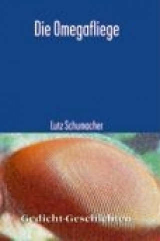 Книга Die Omegafliege Lutz Schumacher