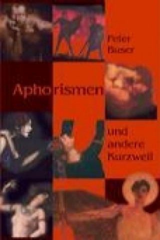 Книга Aphorismen und andere Kurzweil Dr. Peter Buser