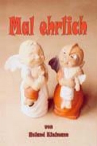 Buch Mal ehrlich Roland Kielmann
