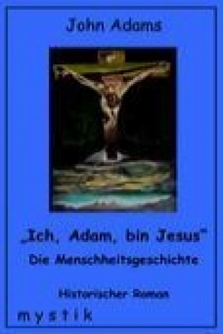 Carte Ich, Adam, bin Jesus John Adams