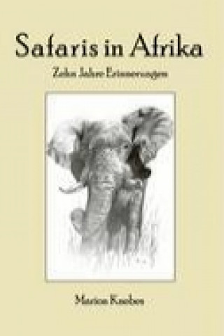 Kniha Safaris in Afrika Marion Knebes