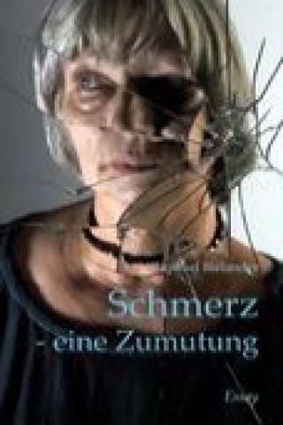 Carte Schmerz - eine Zumutung Raphael Bielander