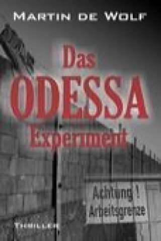 Książka Das Odessa-Experiment Martin de Wolf