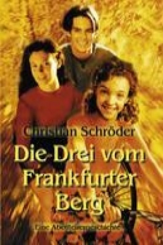 Buch Die drei vom Frankfurter Berg Christian Schröder