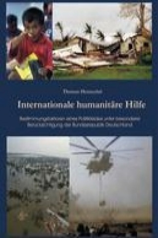 Kniha Internationale humanitäre Hilfe Thomas Henzschel