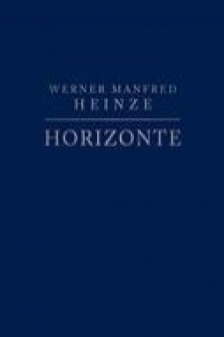 Kniha Horizonte Werner Manfred Heinze
